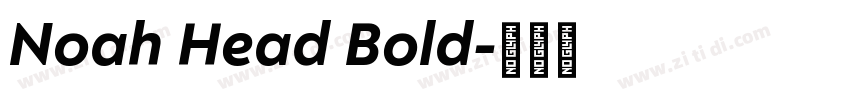 Noah Head Bold字体转换